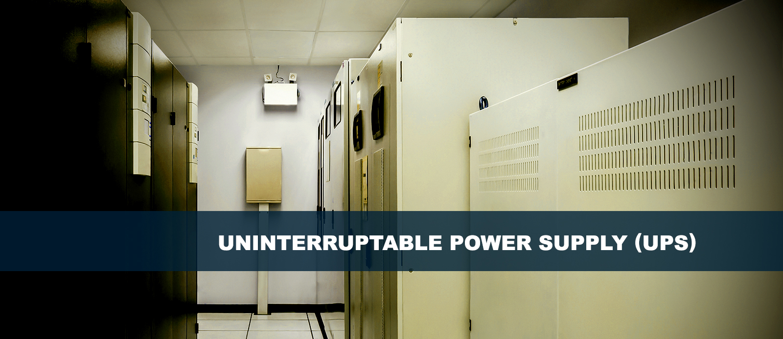 Uninterruptible Power Supply (UPS)