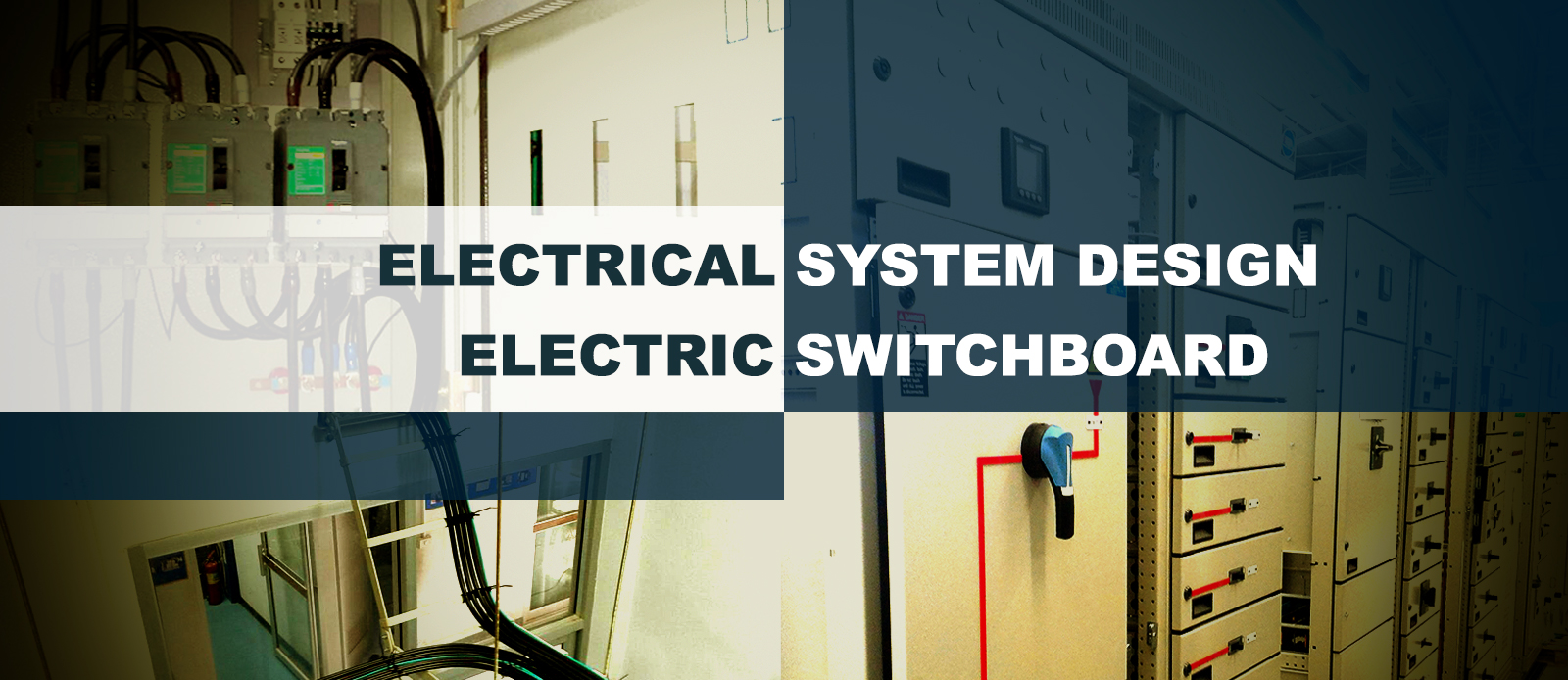 Electrical System Design and Electric Switchboard
